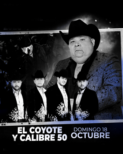 Boletos El Coyote y Calibre 50 Palenque Fiestas de Octubre 2026